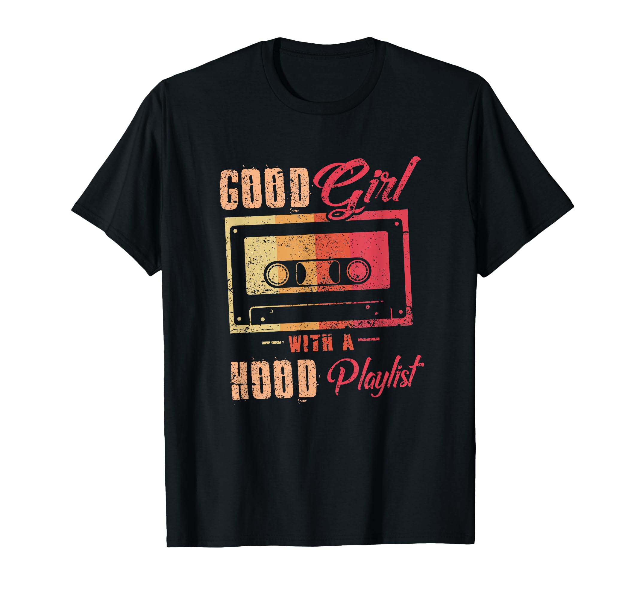 Good Hood Playlist Funny Cassette Tape T-Shirt - Unique Graphic for Adults - T-Shirt, Sweatshirt, Hoodie