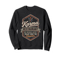 Karma Restaurant You Get What You Sweatshirt - Aesthetic Graphic Unisex - T-Shirt, Sweatshirt, Hoodie