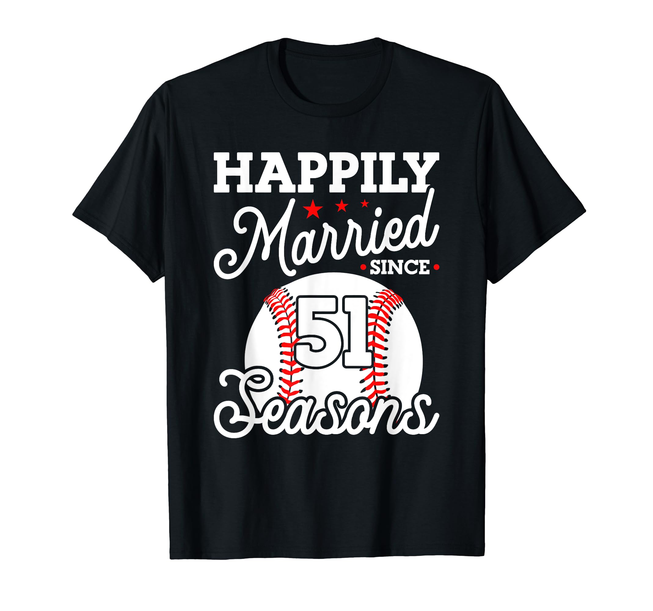 51St Wedding Anniversary Baseball T-Shirt - Streetwear Style Men Women - T-Shirt, Sweatshirt, Hoodie