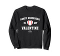Randy Arozarena Is My Valentine Sweatshirt - Minimalist Print Unisex - T-Shirt, Sweatshirt, Hoodie