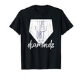 I Like Little Dirt My Diamonds Baseball T-Shirt - Minimalist Print Unisex - T-Shirt, Sweatshirt, Hoodie