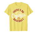 There Is No Crying Baseball Funny T-Shirt - Minimalist Print for Adults - T-Shirt, Sweatshirt, Hoodie