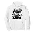 Loud Proud Baseball Mom Mama Squad Team Hoodie - Unique Graphic Unisex - T-Shirt, Sweatshirt, Hoodie