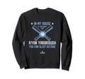 My House Ryan Yarbrough Fans Baseball Sweatshirt - Graphic Print Unisex - T-Shirt, Sweatshirt, Hoodie
