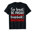 So Loud Baseball Girlfriend Baseball T-Shirt - Custom Art Print Men Women - T-Shirt, Sweatshirt, Hoodie