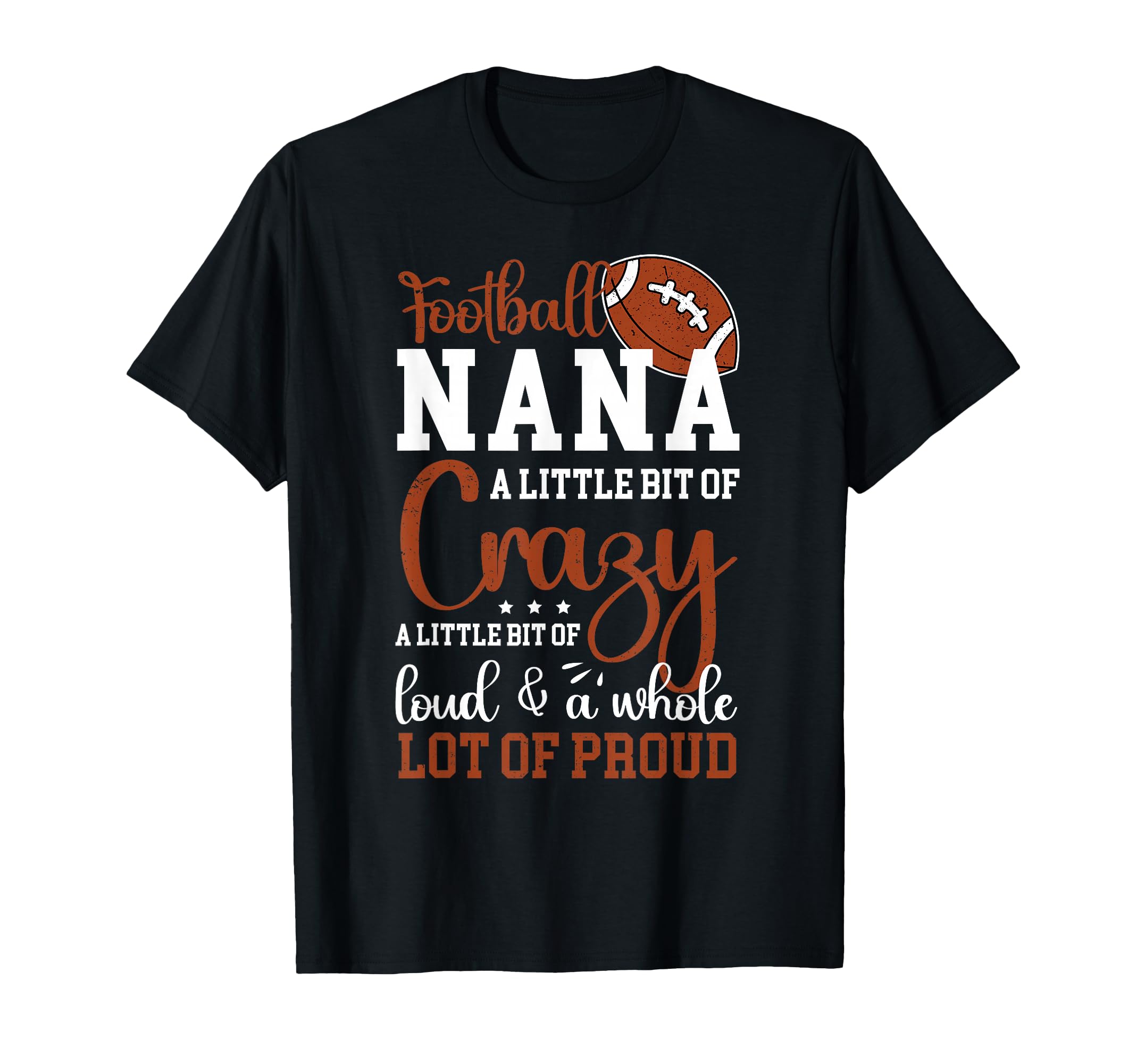 Football Nana Proud Nana Football T-Shirt - Custom Art Print Men Women - T-Shirt, Sweatshirt, Hoodie