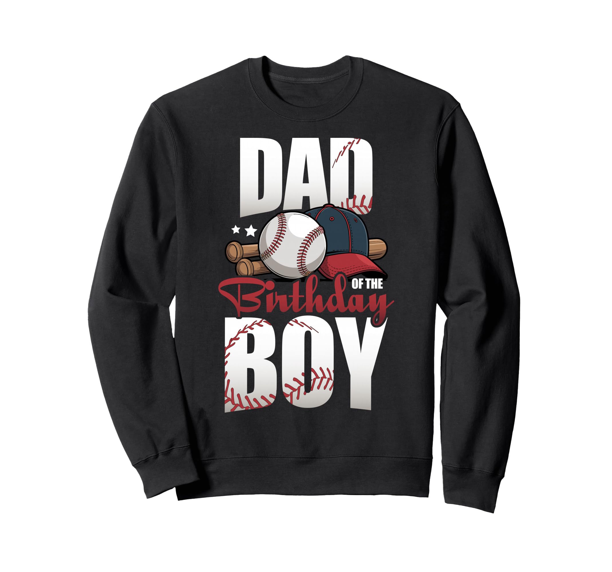 Dad Birthday Matching Baseball Sweatshirt - Novelty Apparel Men Women - T-Shirt, Sweatshirt, Hoodie