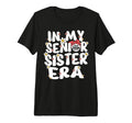 My Senior Sister Era Groovy Baseball T-Shirt - Minimalist Print for Adults - T-Shirt, Sweatshirt, Hoodie