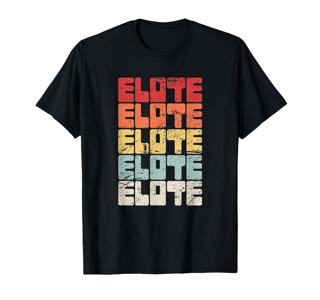 Distressed Mexican Corn Elote T-Shirt - Streetwear Style Unisex - T-Shirt, Sweatshirt, Hoodie