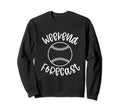 Weekend Forecast Baseball Season Sweatshirt - Minimalist Print for Adults - T-Shirt, Sweatshirt, Hoodie