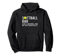 Softball Dad Like Baseball But Bigger Hoodie - Aesthetic Graphic Unisex - T-Shirt, Sweatshirt, Hoodie