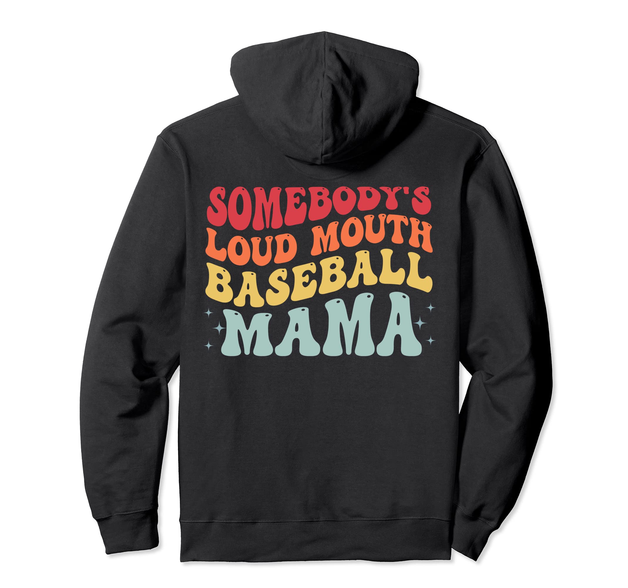 Groovy Baseball Somebodys Loud Mouth Hoodie - Graphic Print for Adults - T-Shirt, Sweatshirt, Hoodie