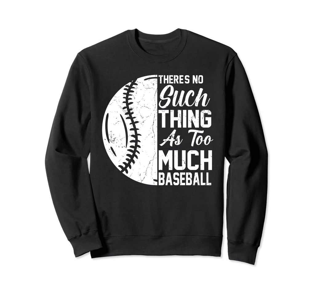 Baseball Dad Meme Sweatshirt - Fun Novelty Design for Adults - T-Shirt, Sweatshirt, Hoodie