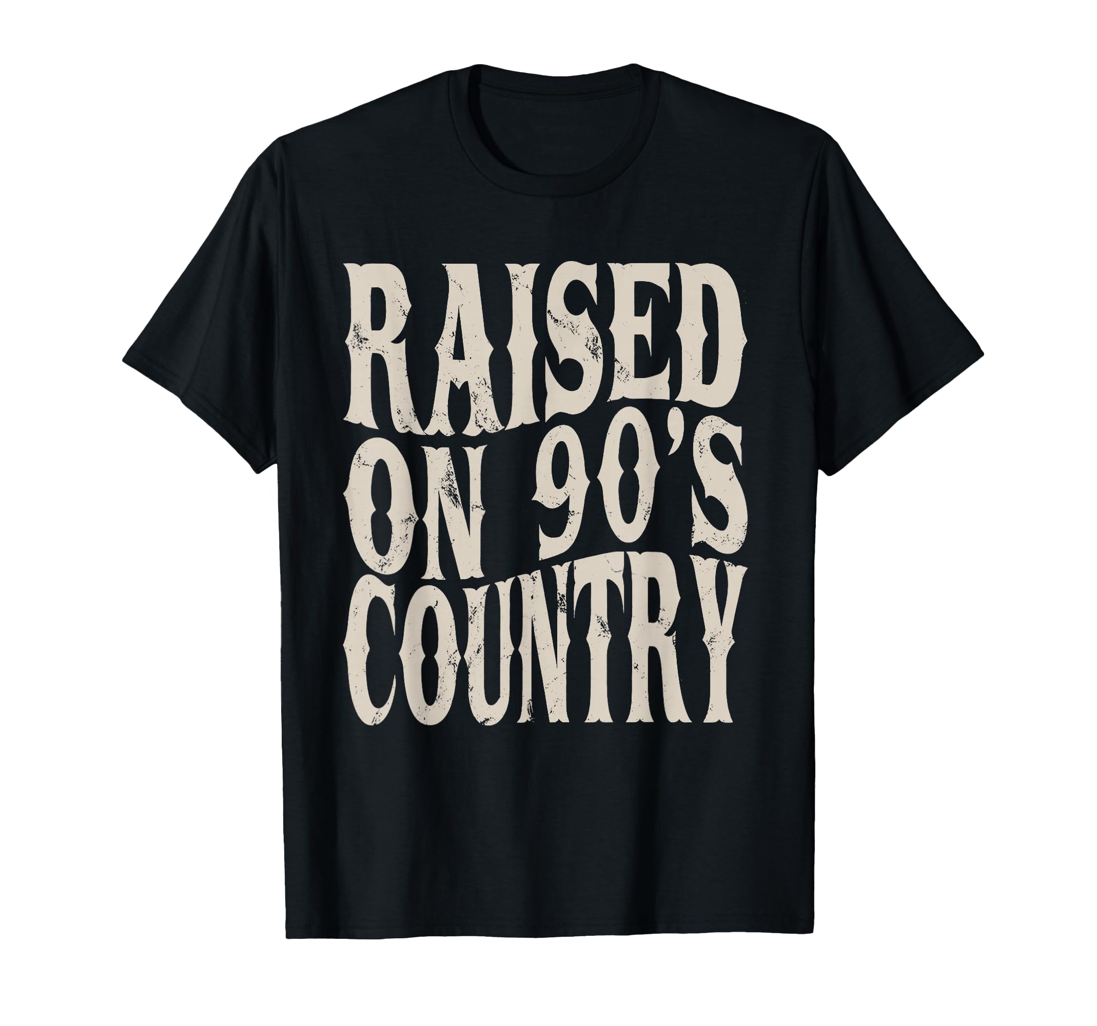 Raised 90S Country Music Funny Western T-Shirt - Minimalist Print Unisex - T-Shirt, Sweatshirt, Hoodie