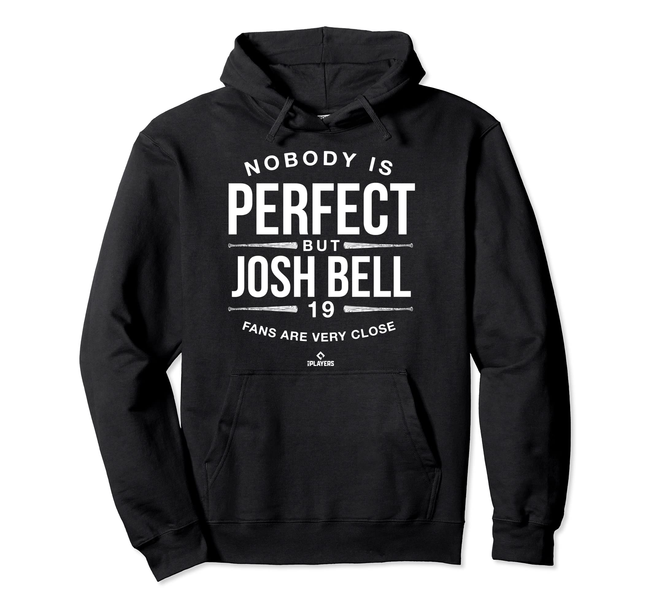 Nobody Is Mlbpa Josh Bell Fans Hoodie - Casual Everyday Wear Unisex - T-Shirt, Sweatshirt, Hoodie