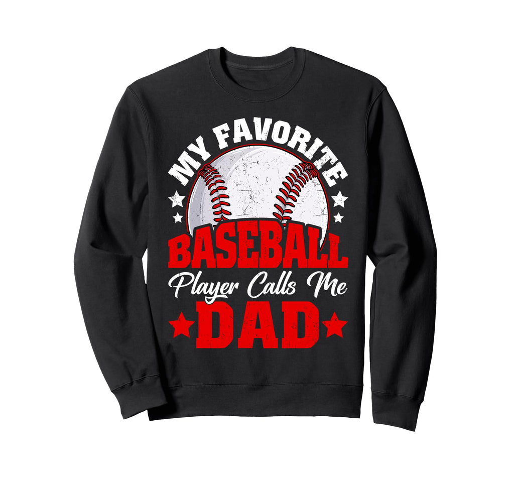 My Favorite Baseball Player Calls Sweatshirt - Minimalist Print Men Women - T-Shirt, Sweatshirt, Hoodie