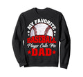 My Favorite Baseball Player Calls Sweatshirt - Minimalist Print Men Women - T-Shirt, Sweatshirt, Hoodie