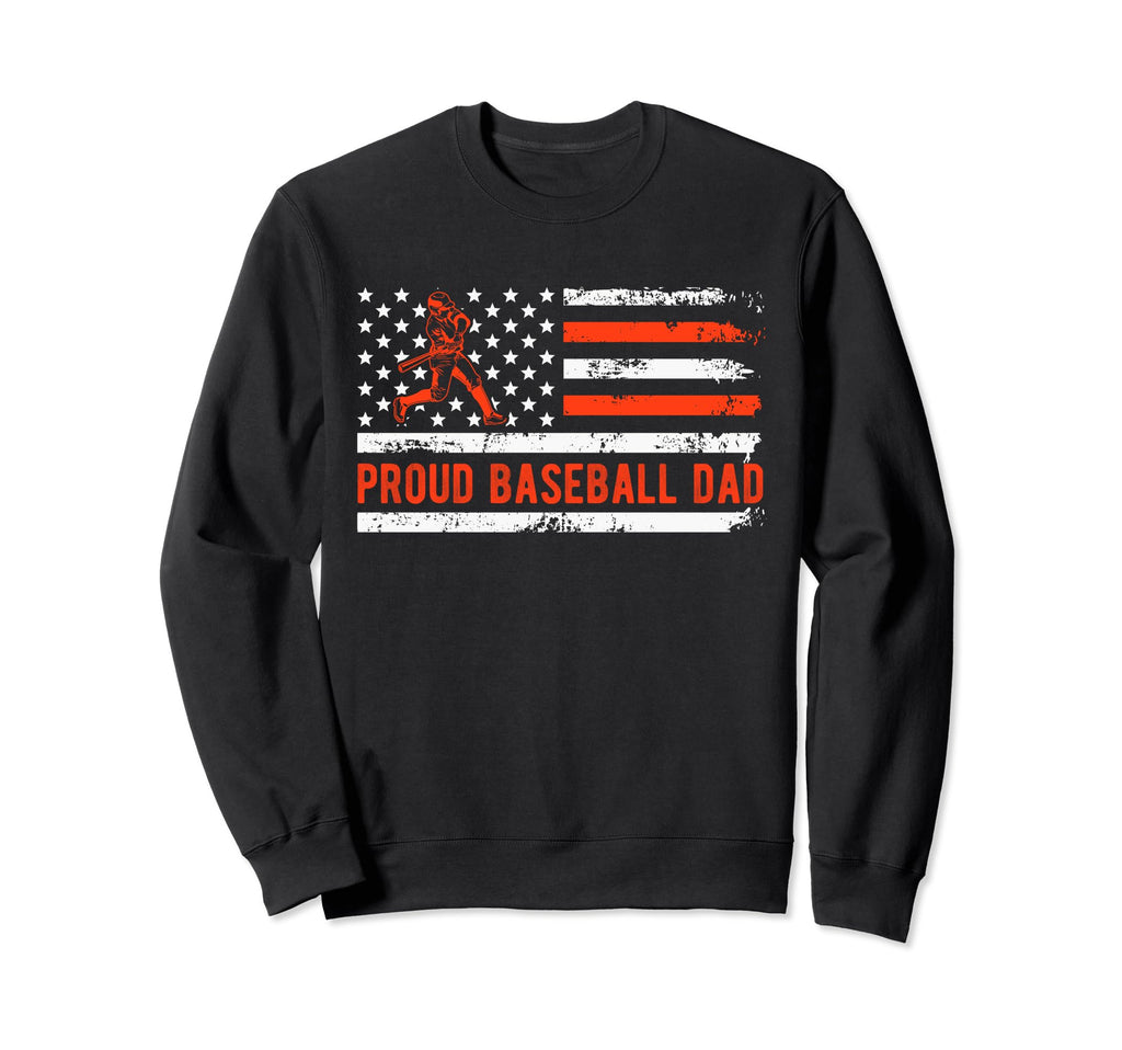 Proud Baseball Dad Family Team Coach Sweatshirt - Streetwear Style Unisex - T-Shirt, Sweatshirt, Hoodie