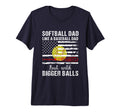 Softball Dad Like Baseball Dad Us T-Shirt - Streetwear Style Men Women - T-Shirt, Sweatshirt, Hoodie