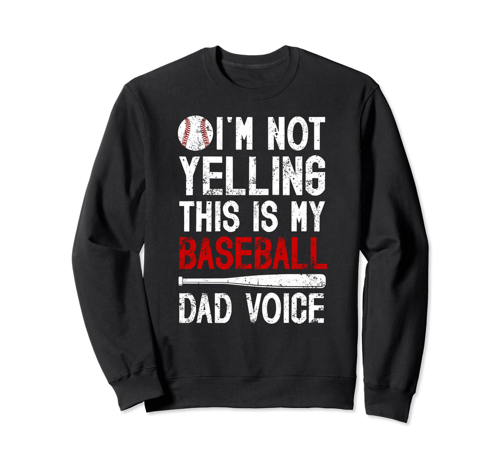My Baseball Dad Voice Dad Baseball Sweatshirt - Minimalist Print Men Women - T-Shirt, Sweatshirt, Hoodie