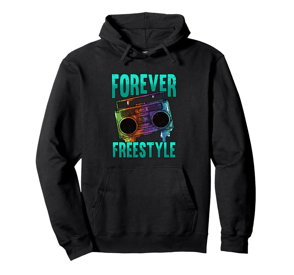 Forever Freestyle Hip Hop Old School Hoodie - Streetwear Style Unisex - T-Shirt, Sweatshirt, Hoodie