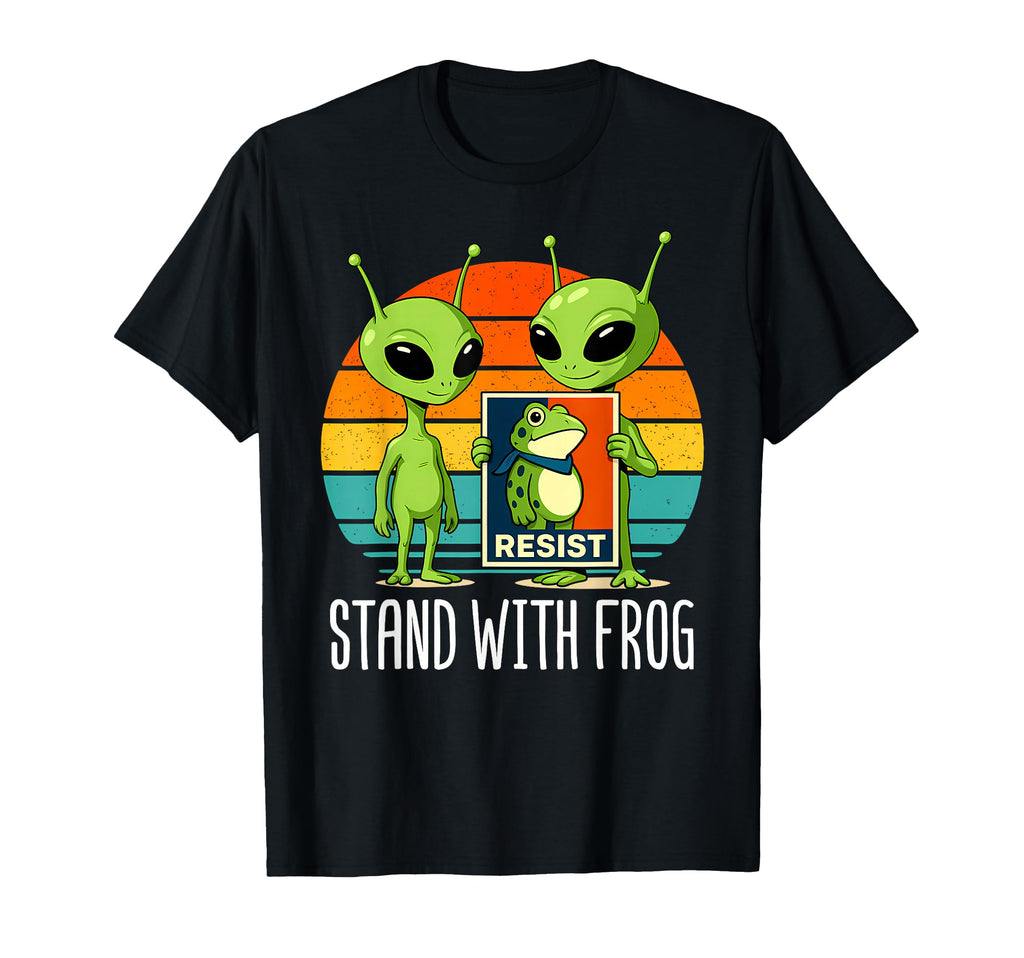 Stand Frog Extraterrestrial Protest Sunset T-Shirt - Unique Graphic Unisex - T-Shirt, Sweatshirt, Hoodie
