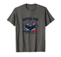 Baseball Dads Proudly Broke Since T-Shirt - Novelty Apparel Men Women - T-Shirt, Sweatshirt, Hoodie