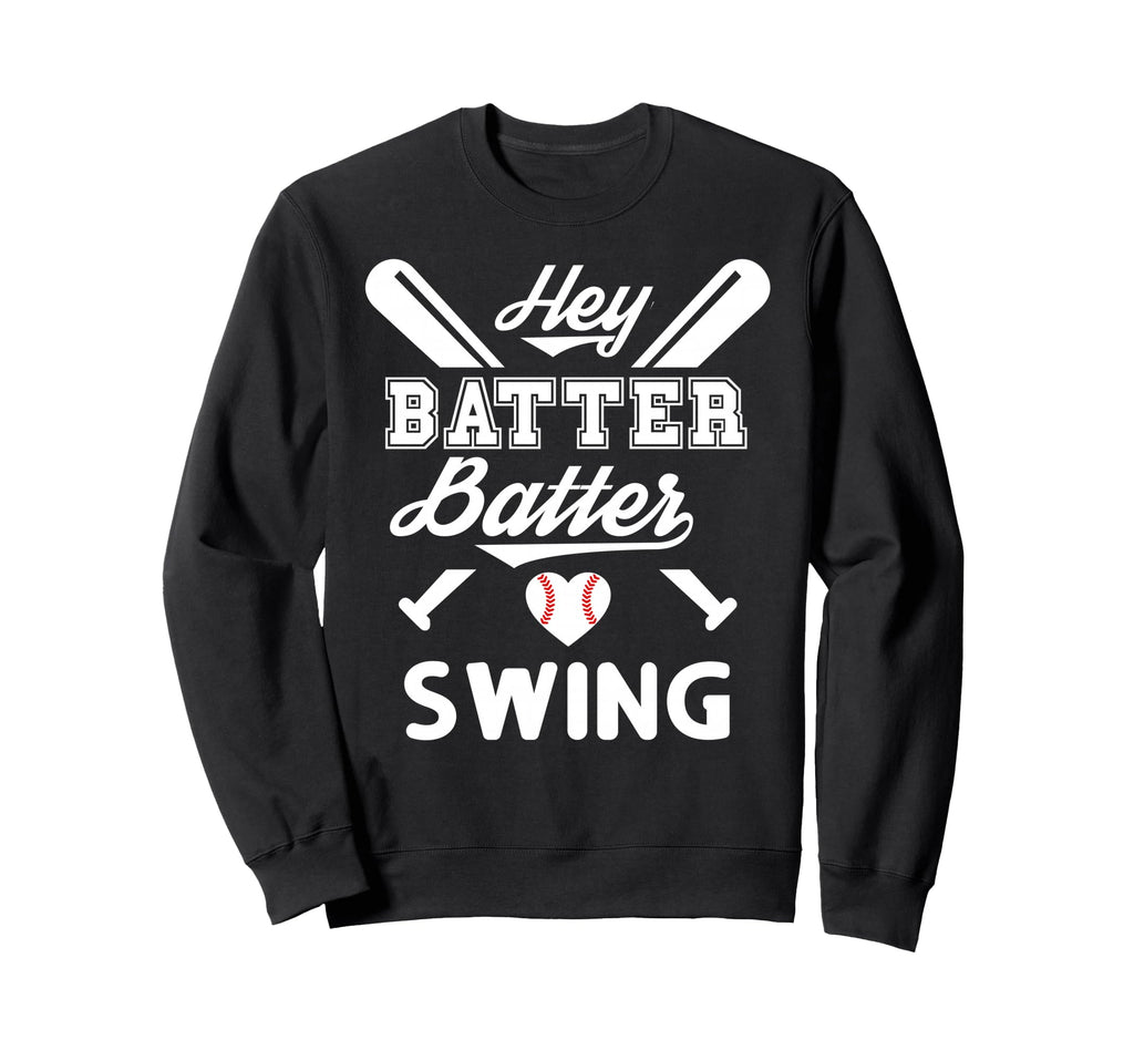 Mom Baseball Batter Batter Swing Hey Sweatshirt - Graphic Print Men Women - T-Shirt, Sweatshirt, Hoodie