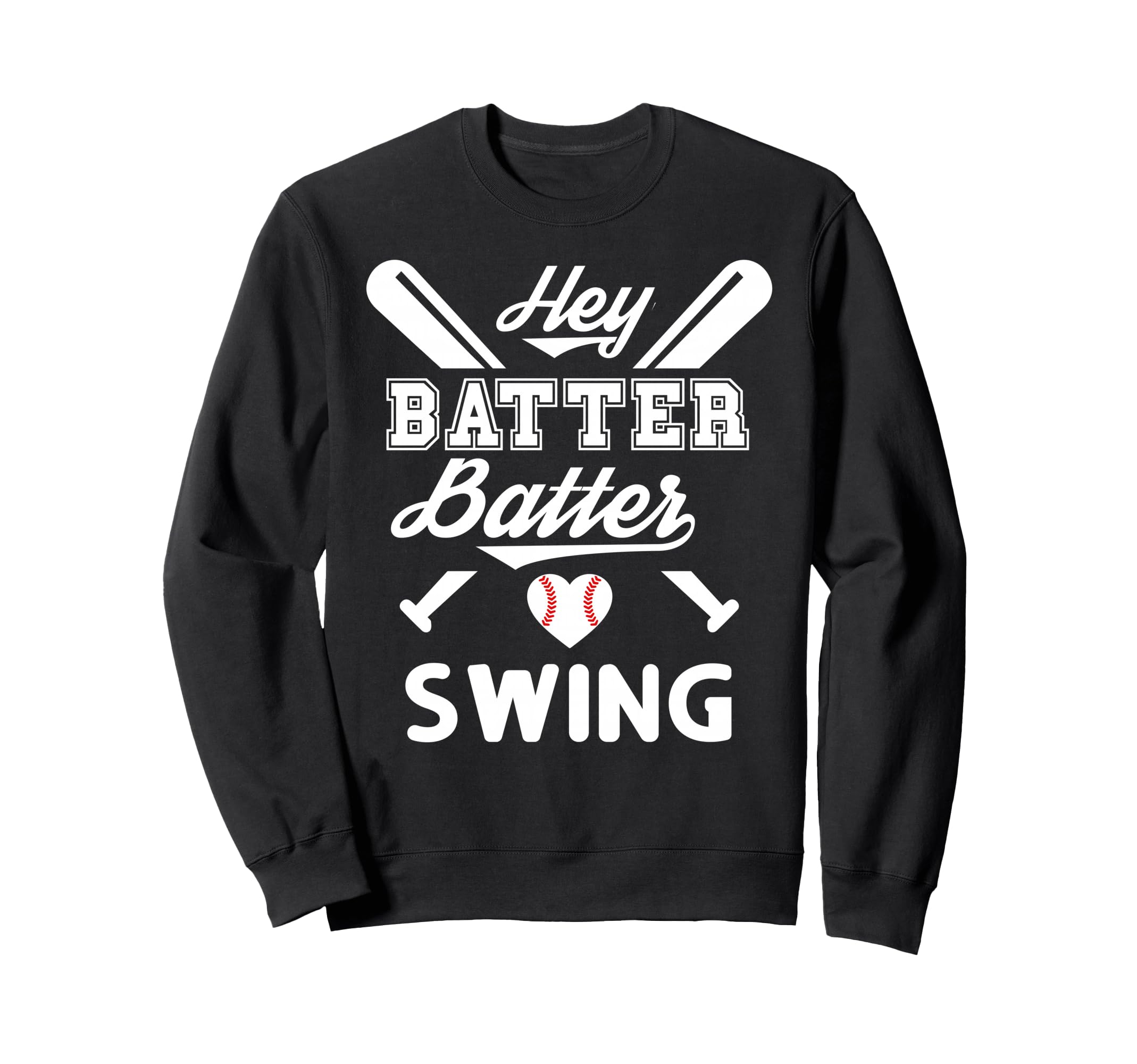 Mom Baseball Batter Batter Swing Hey Sweatshirt - Graphic Print Men Women - T-Shirt, Sweatshirt, Hoodie
