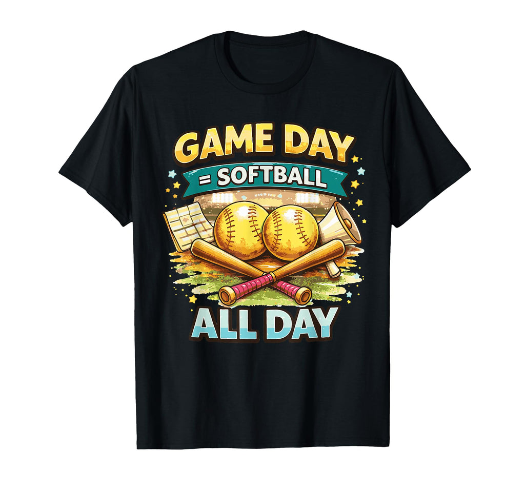 Game Day Softball All Day Funny T-Shirt - Fun Novelty Design Unisex - T-Shirt, Sweatshirt, Hoodie