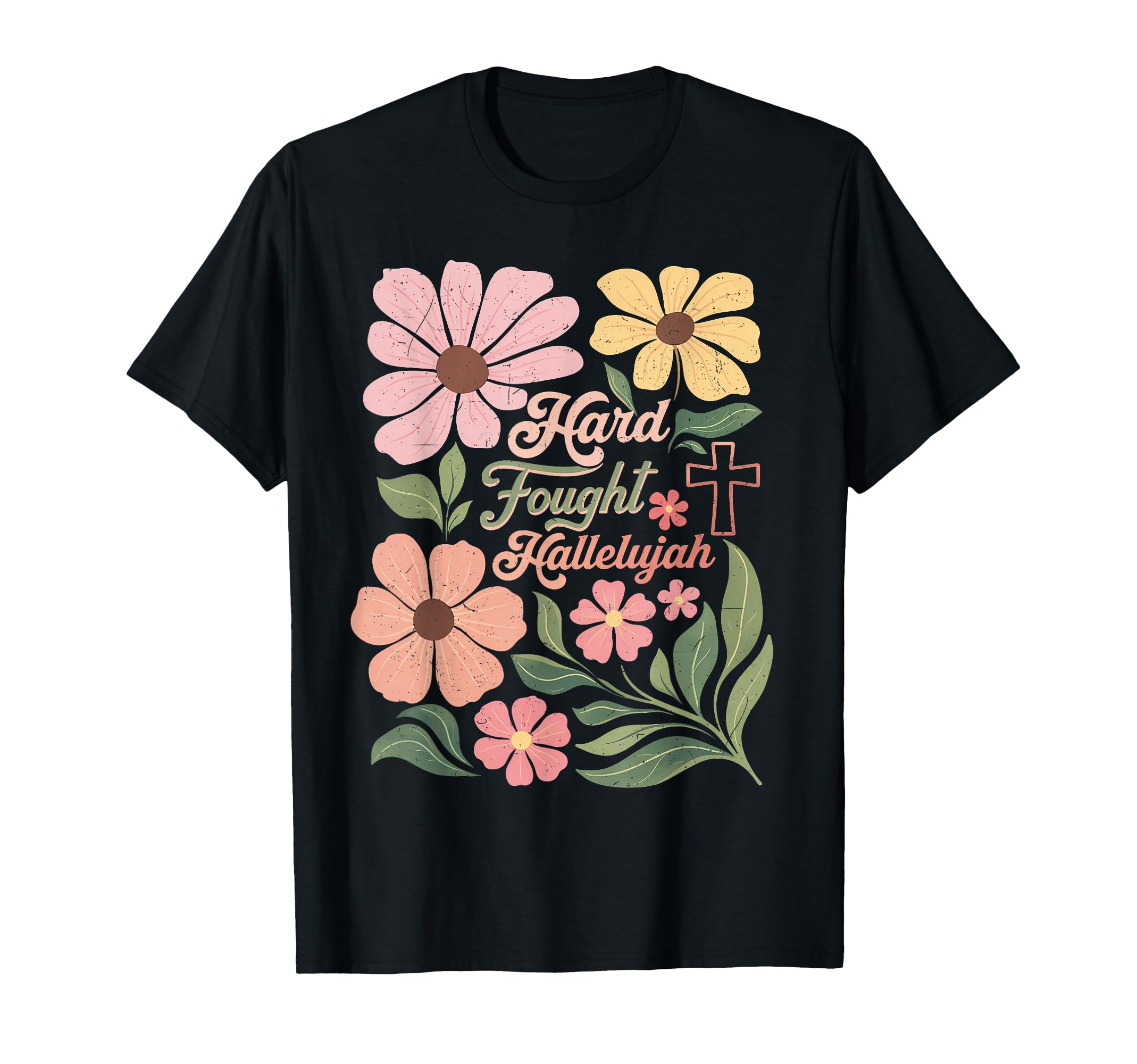 Hard Fought Hallelujah Boho Floral T-Shirt - Fun Novelty Design Men Women - T-Shirt, Sweatshirt, Hoodie
