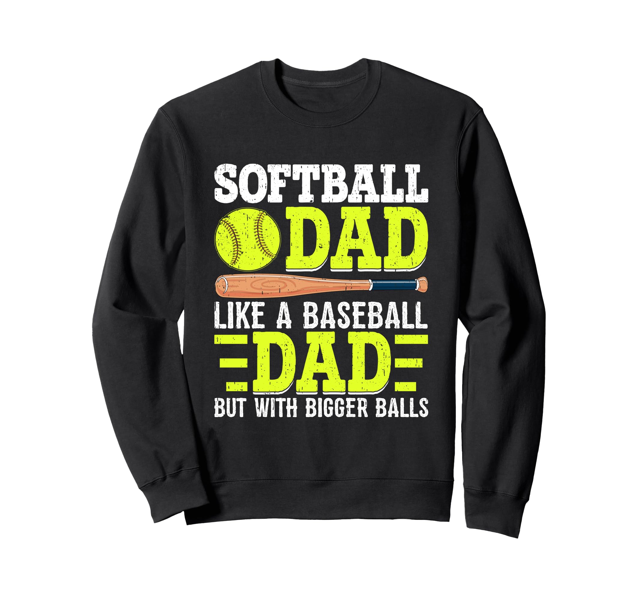 Funny Sports Softball And Sweatshirt - Fun Novelty Design for Adults - T-Shirt, Sweatshirt, Hoodie