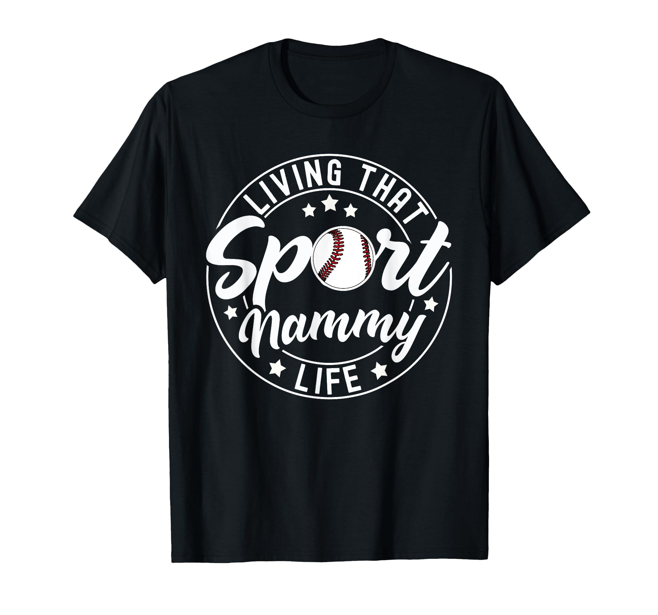 Living That Sport Nammy Life Baseball T-Shirt - Novelty Apparel Men Women - T-Shirt, Sweatshirt, Hoodie