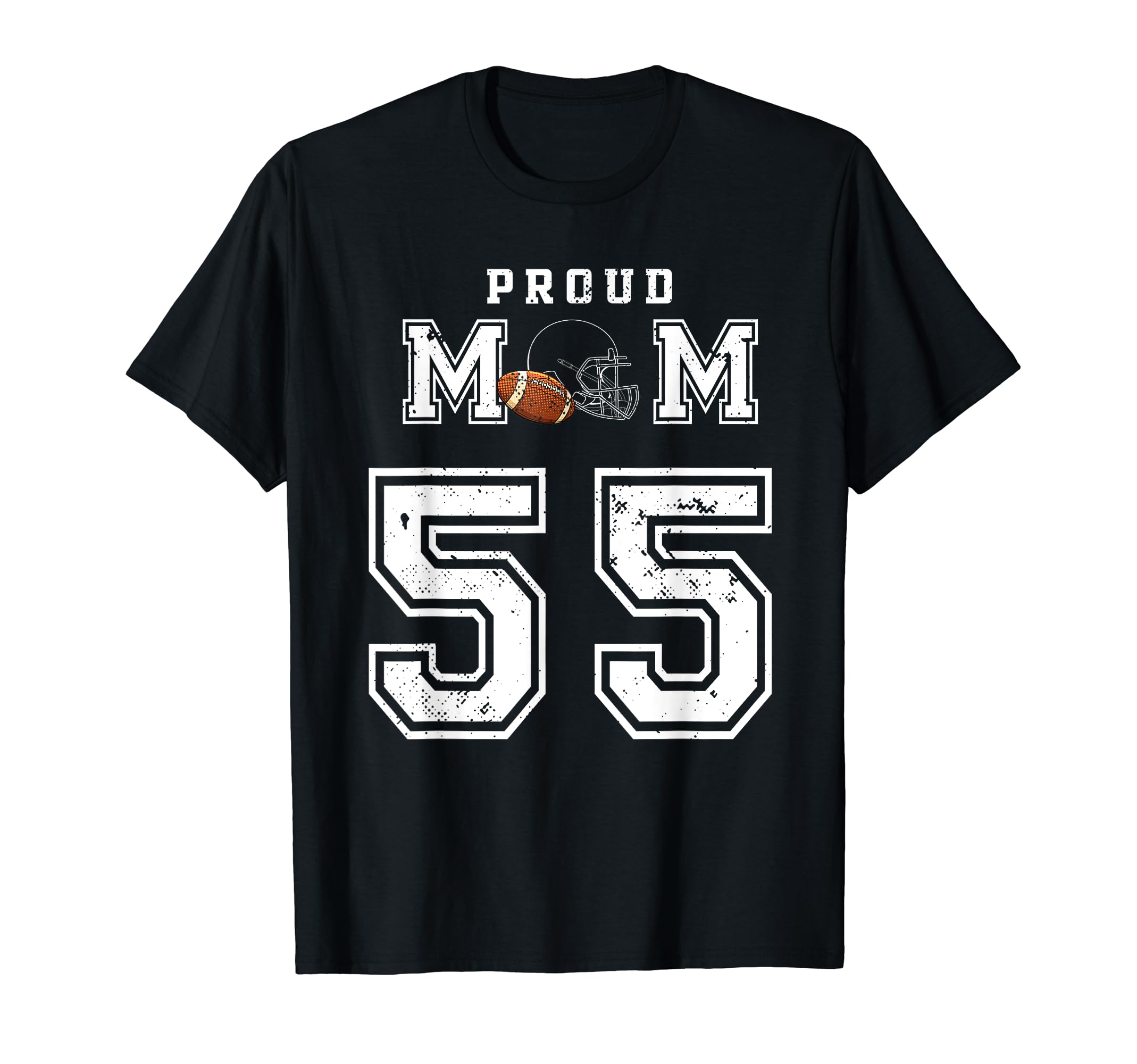 Custom Proud Football Mom Number 55 T-Shirt - Novelty Apparel Unisex - T-Shirt, Sweatshirt, Hoodie