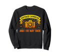 Shutterbug Spirit Cameras And I Go Way Sweatshirt - Novelty Apparel Unisex - T-Shirt, Sweatshirt, Hoodie