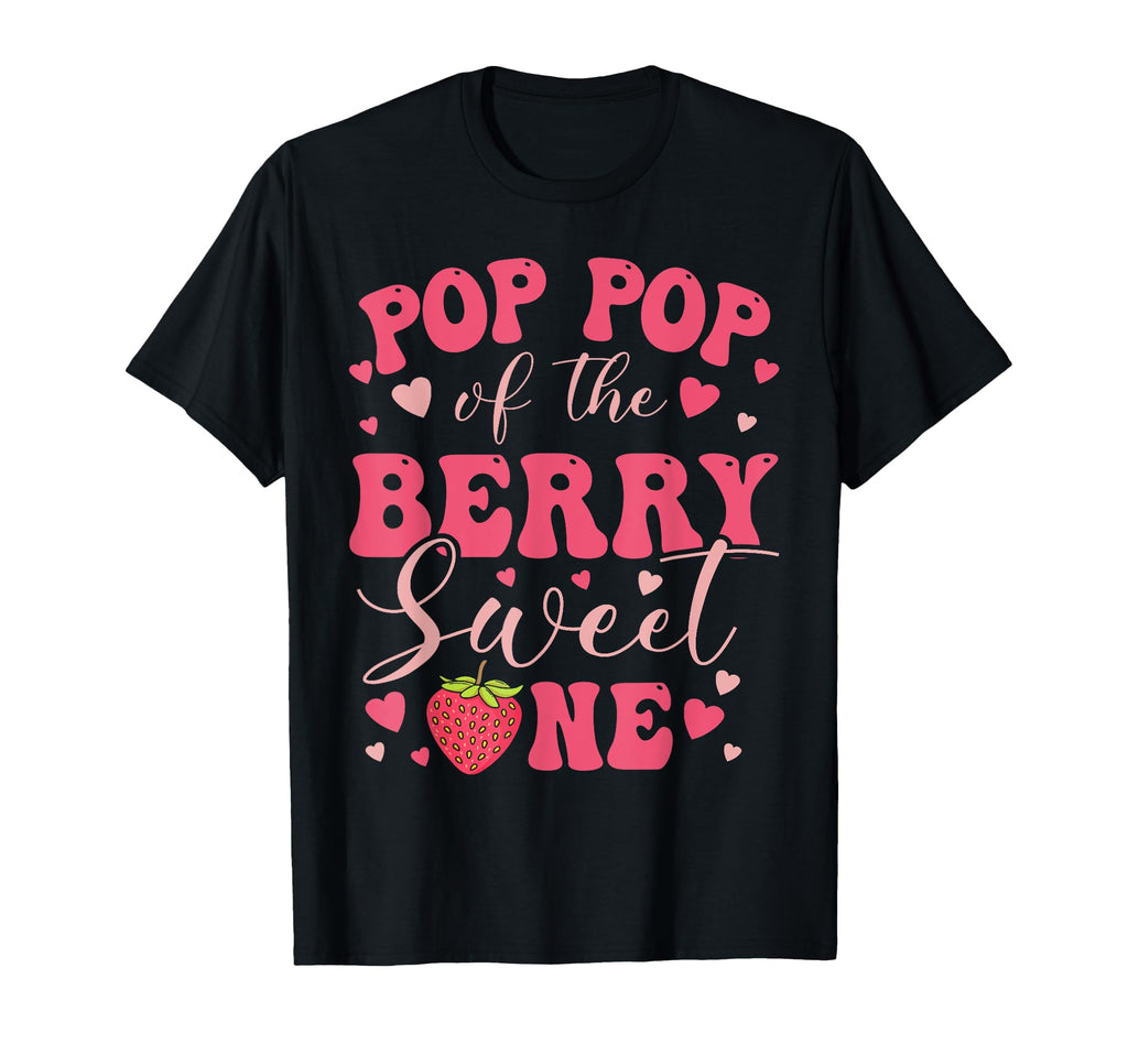 Pop Pop Berry Sweet One Strawberry T-Shirt - Fun Novelty Design for Adults - T-Shirt, Sweatshirt, Hoodie