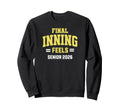 Baseball Senior 2026 Final Inning Feels Sweatshirt - Trendy Graphic Unisex - T-Shirt, Sweatshirt, Hoodie