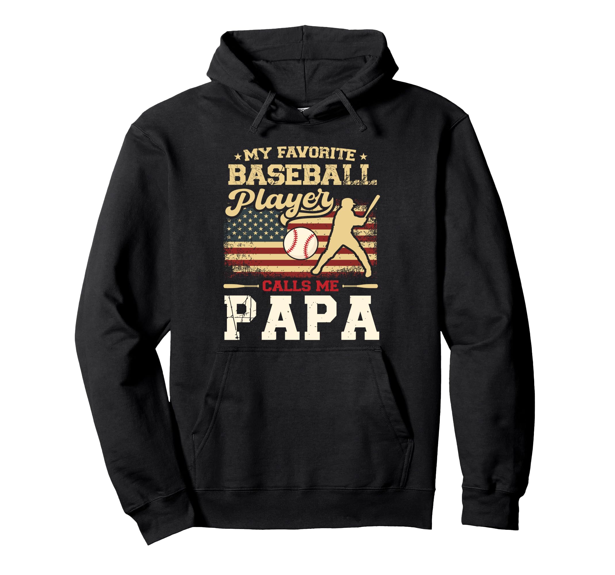My Favorite Baseball Player Calls Me Papa Us Hoodie - Graphic Print Unisex - T-Shirt, Sweatshirt, Hoodie