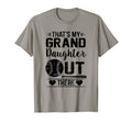 Thats My Granddaughter Out There T-Shirt - Streetwear Style Men Women - T-Shirt, Sweatshirt, Hoodie