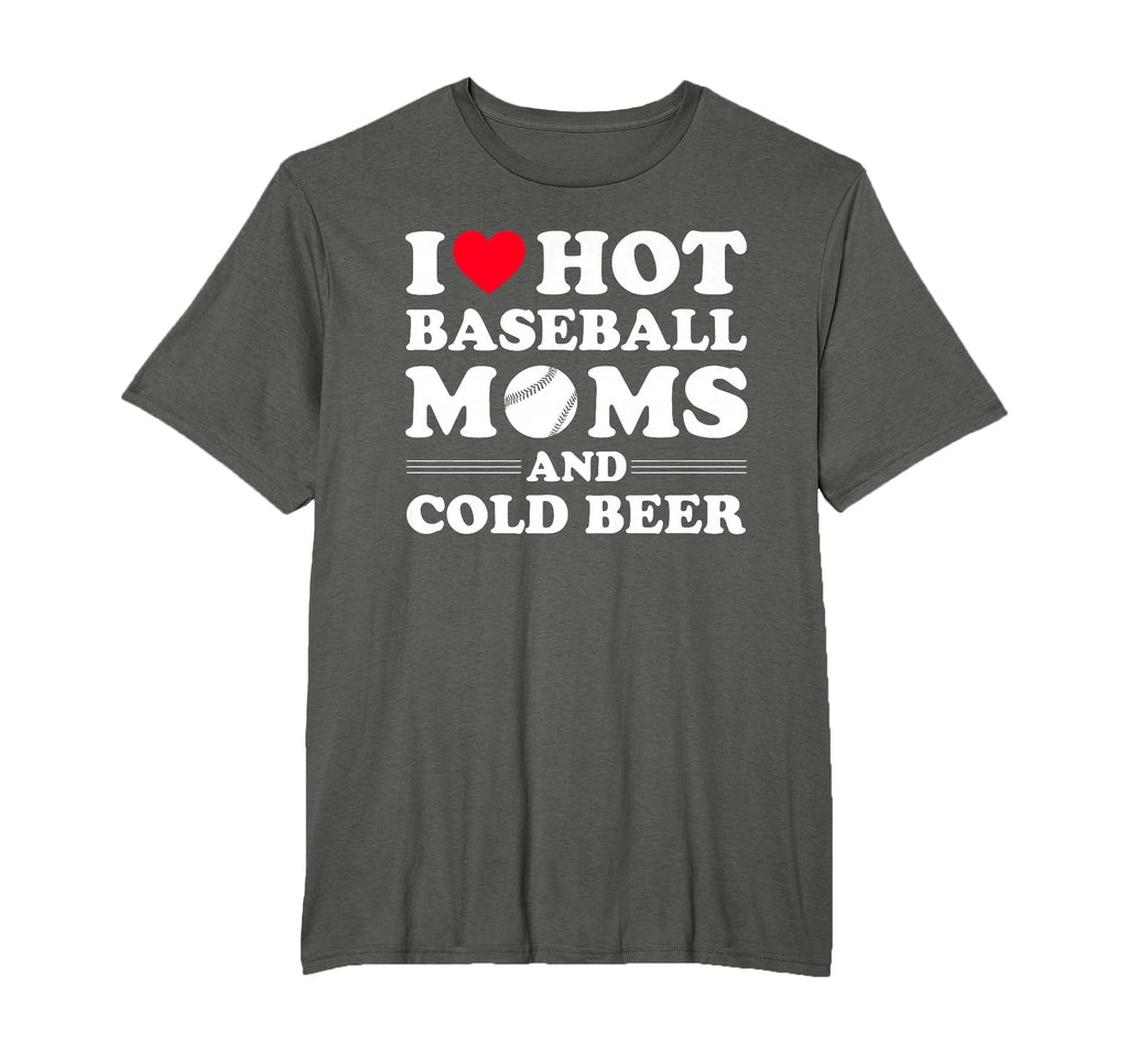 I Heart Hot Baseball Moms I Love Hot T-Shirt - Graphic Print Unisex - T-Shirt, Sweatshirt, Hoodie