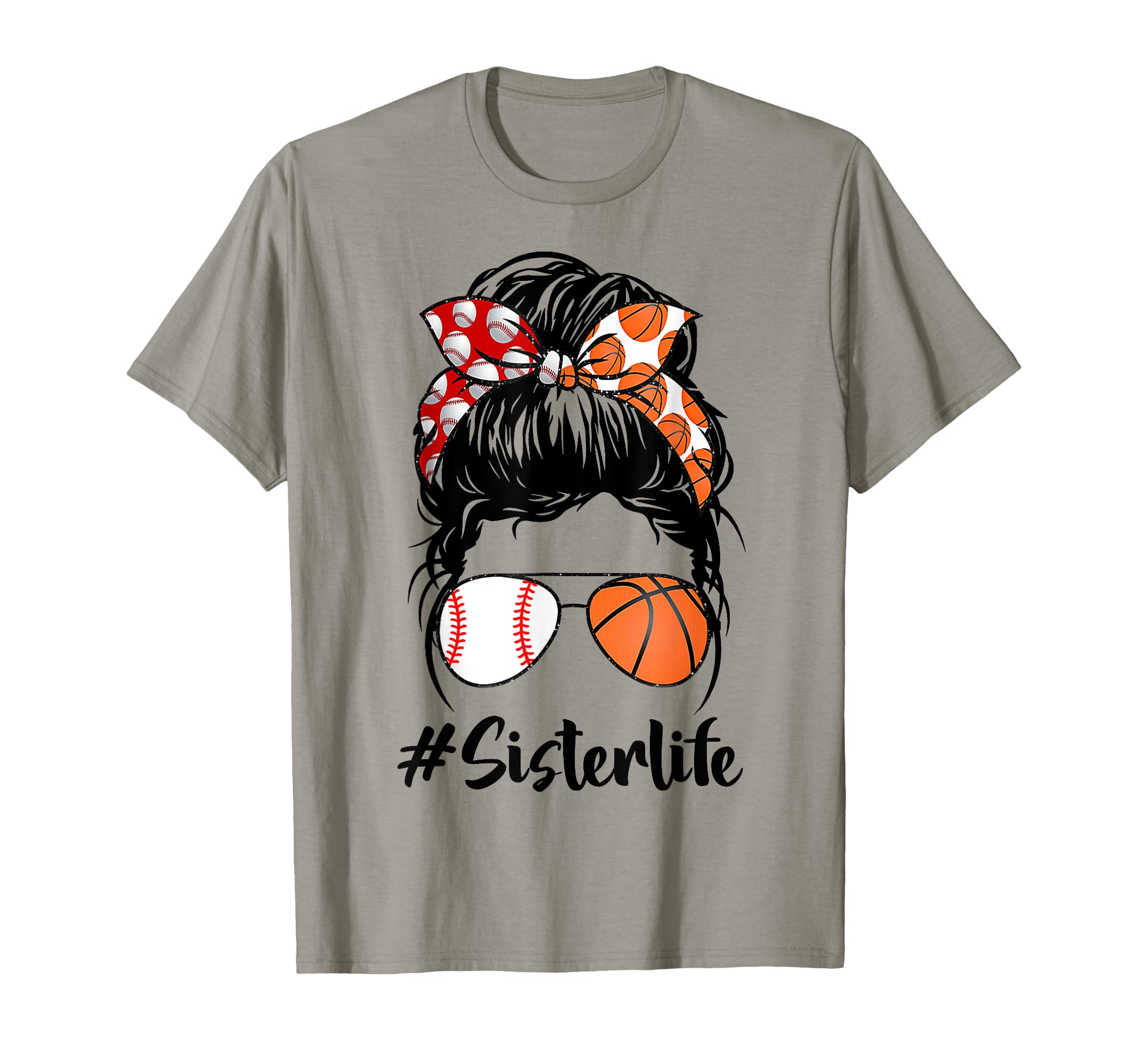 Sister Life Baseball Basketball Sister T-Shirt - Graphic Print Men Women - T-Shirt, Sweatshirt, Hoodie