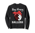 Busy Raising Ballers Funny Bowling Sweatshirt - Graphic Print Unisex - T-Shirt, Sweatshirt, Hoodie