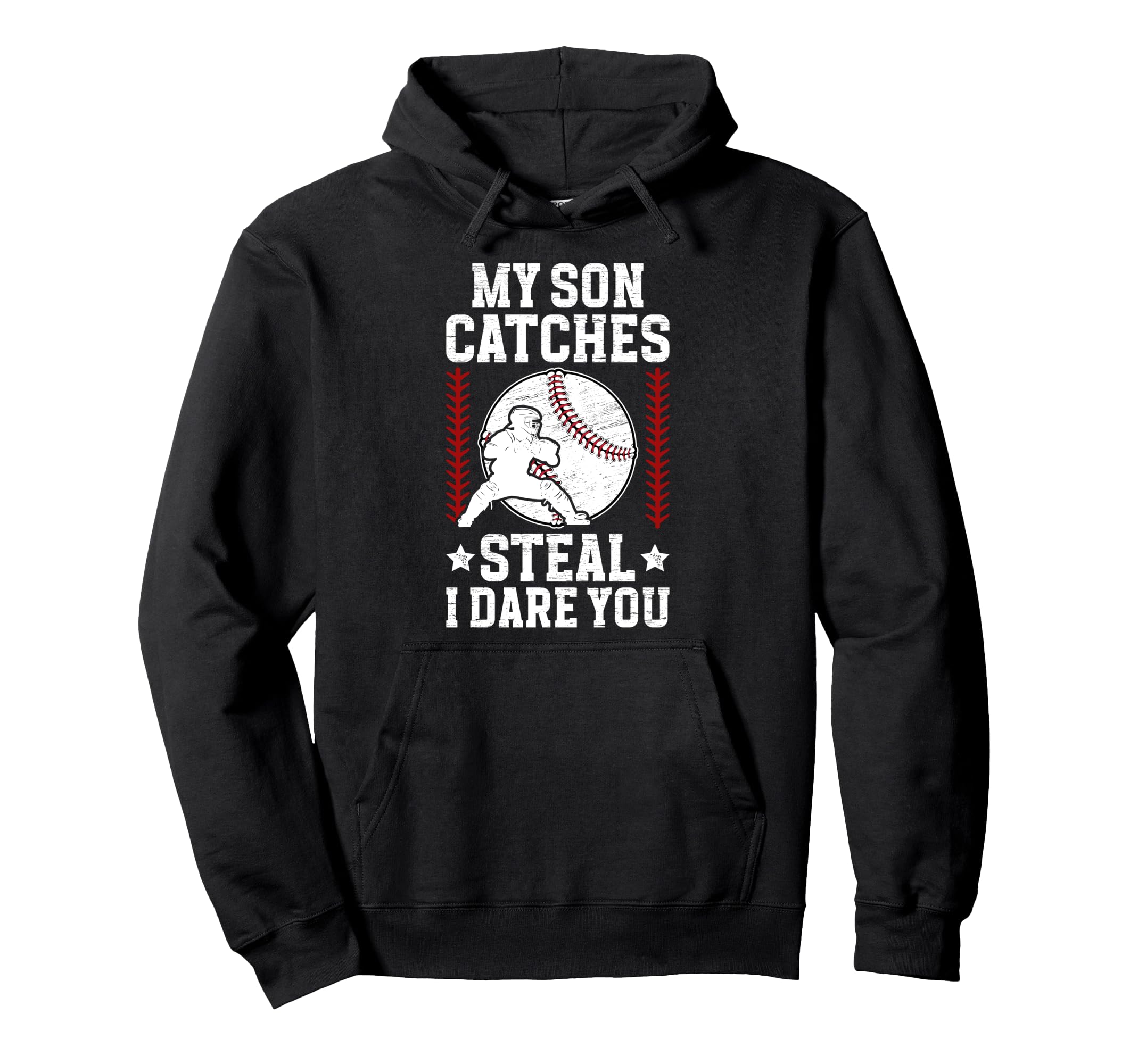 Funny Baseball Catcher Dad Baseball Hoodie - Novelty Apparel Men Women - T-Shirt, Sweatshirt, Hoodie