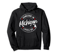 Someone Michigan Loves Me Distressed Hoodie - Minimalist Print Men Women - T-Shirt, Sweatshirt, Hoodie