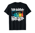 Old School Hip Hop 80S 90S Graffiti T-Shirt - Graphic Print Unisex - T-Shirt, Sweatshirt, Hoodie