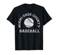 Miami Dade County Baseball Distressed T-Shirt - Streetwear Style for Adults - T-Shirt, Sweatshirt, Hoodie