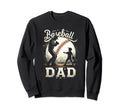 Baseball Dad Fathers Day Sweatshirt - Novelty Apparel Men Women - T-Shirt, Sweatshirt, Hoodie