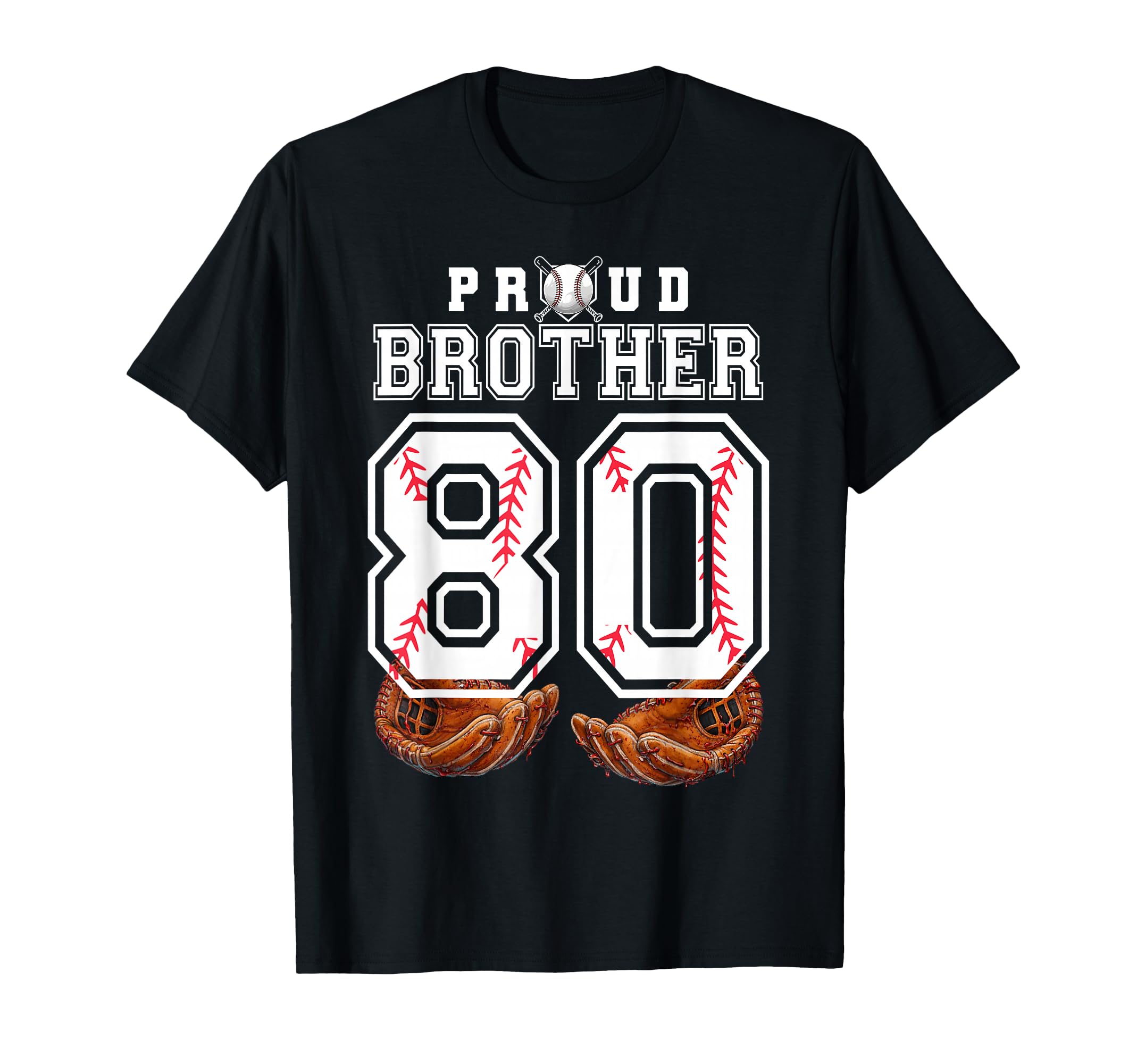 Proud Brother Baseball Player Number 80 T-Shirt - Minimalist Print Unisex - T-Shirt, Sweatshirt, Hoodie