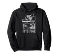 Its Fine Cassette Tape Hoodie - Novelty Apparel Men Women - T-Shirt, Sweatshirt, Hoodie