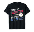 Thats My Daughter Out There Baseball T-Shirt - Unique Graphic for Adults - T-Shirt, Sweatshirt, Hoodie
